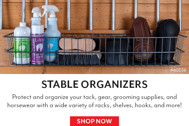 Protect and organize your tack, gear, grooming supplies, and more with our wide variety of racks, shelves, hooks, cases, and more!