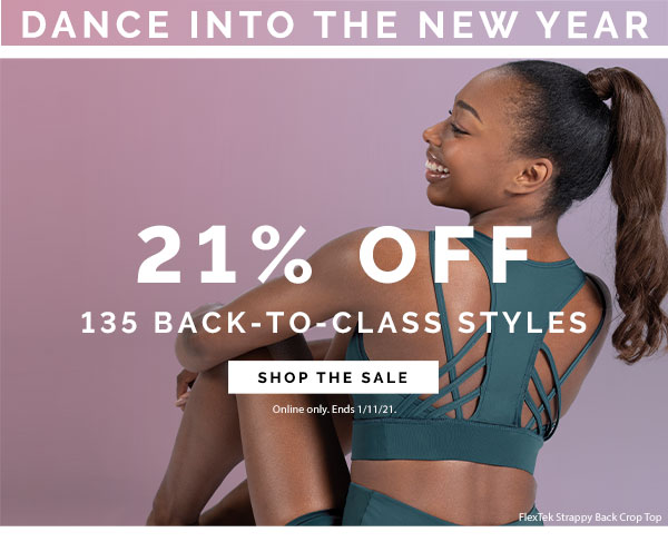 Dance into the new year with 21% off 135 back to class styles. shop the sale