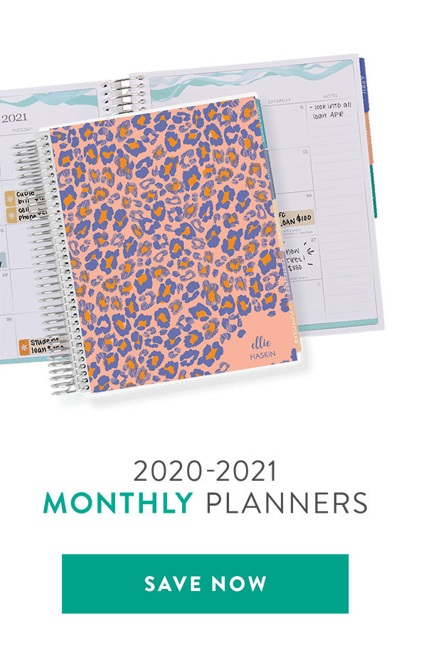 2020-2021 Monthly Planners Save Now >