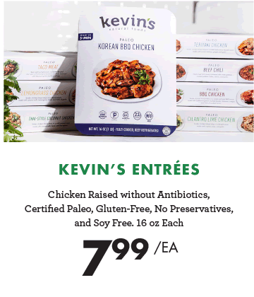 Kevin''s Entrees - $7.99 each