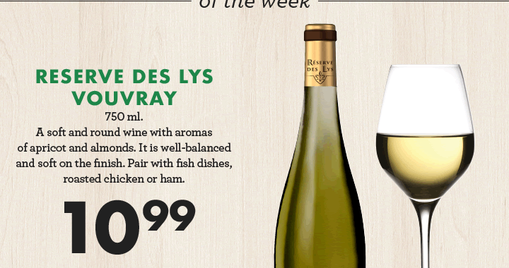 Reserve Des Lys Vouvray - 750 ml. - $10.99