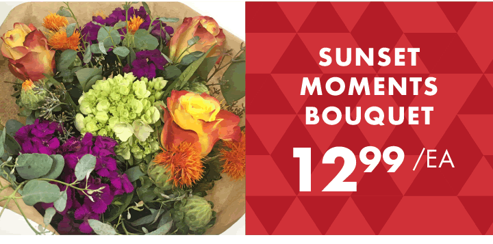 Sunset Moments Bouquet - $12.99 each