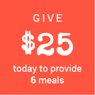 Give $25 today to provide 6 meals