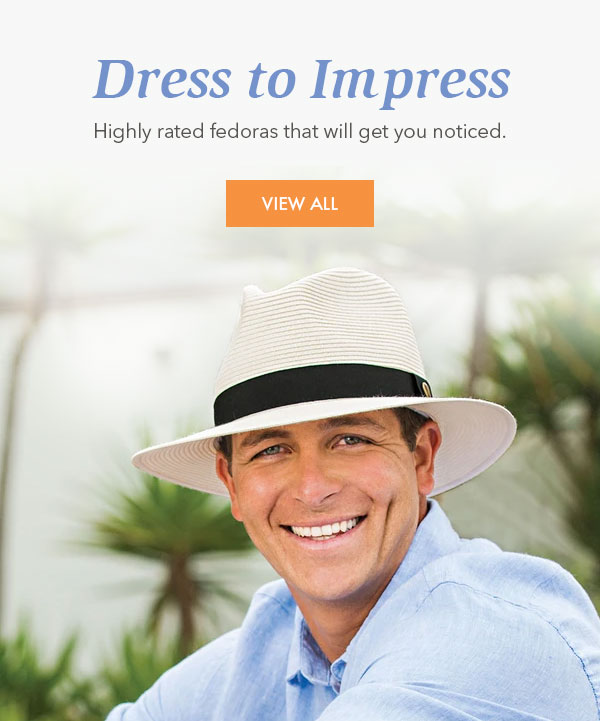Dress to Impress. Highly rated fedoras that will get you noticed. View All