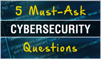 Cyber_5-Must-Ask-Questions_200x118_1688992.jpg