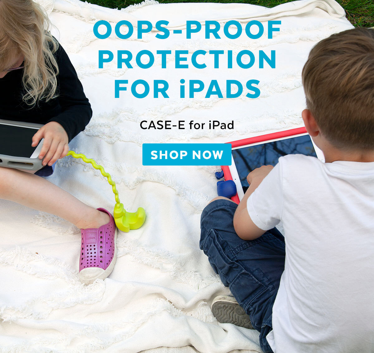 Oops-proof protection for iPads. Case-E for iPad. Shop now.