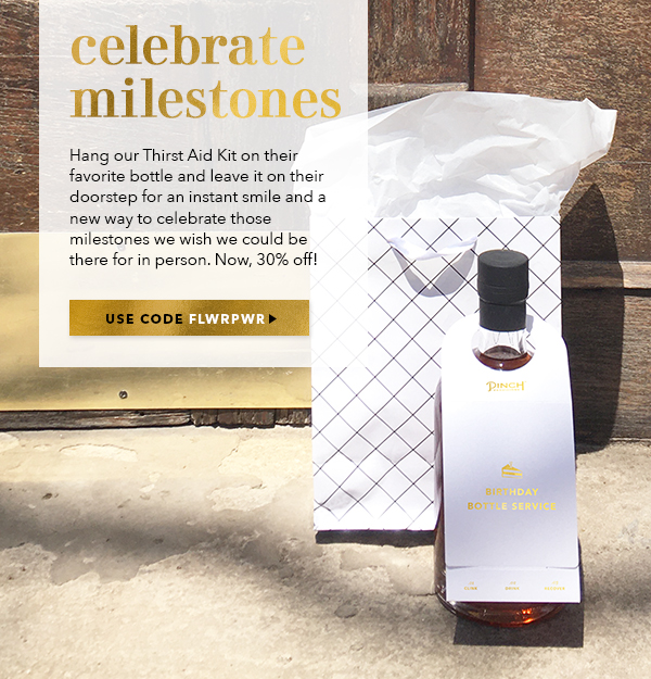 Celebrate Milestones with our Thirst Aid Kit, Now 30% Off with Code FLWRPWR