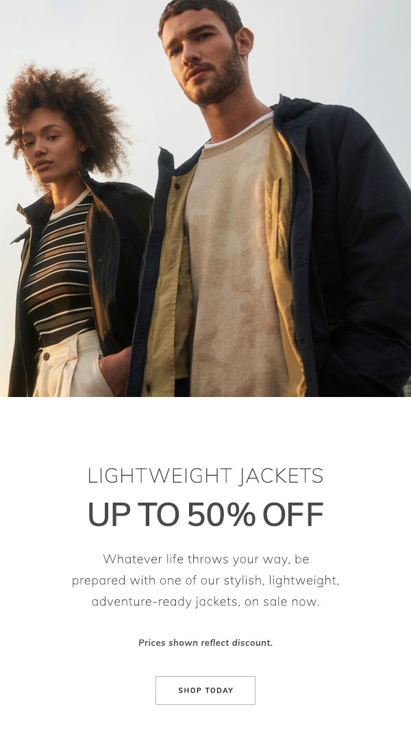 Lightweight Jackets Up to 50% Off. Whatever life throws your way, be prepared with one of our stylish, lightweight, adventure-ready jackets, on sale now. Prices shown reflect discount. Shop Today.

