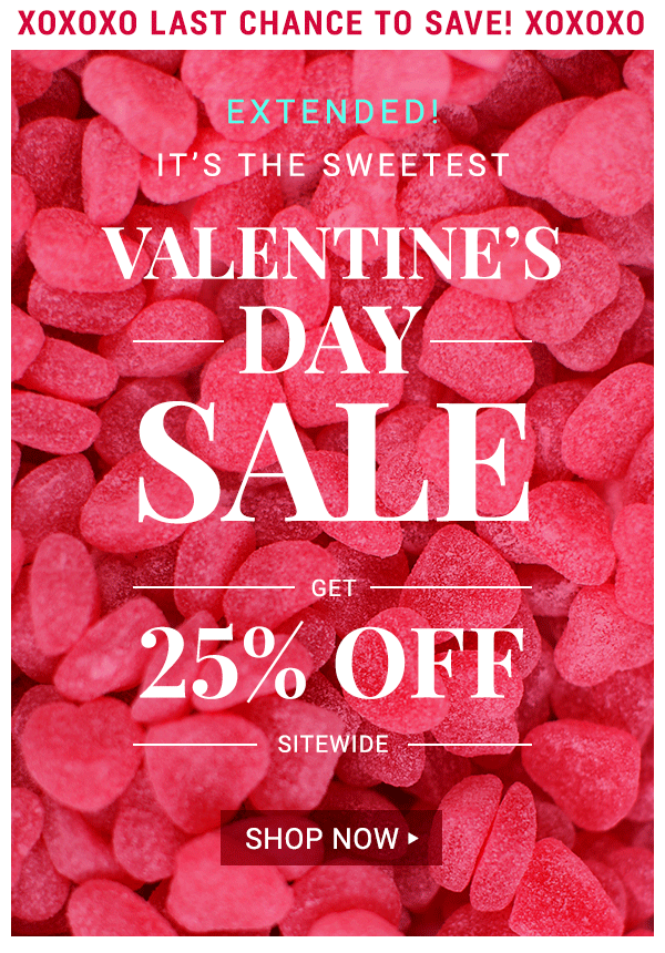It???s a Red Hot Valentine???s Day Sale. Save 25% Sitewide.