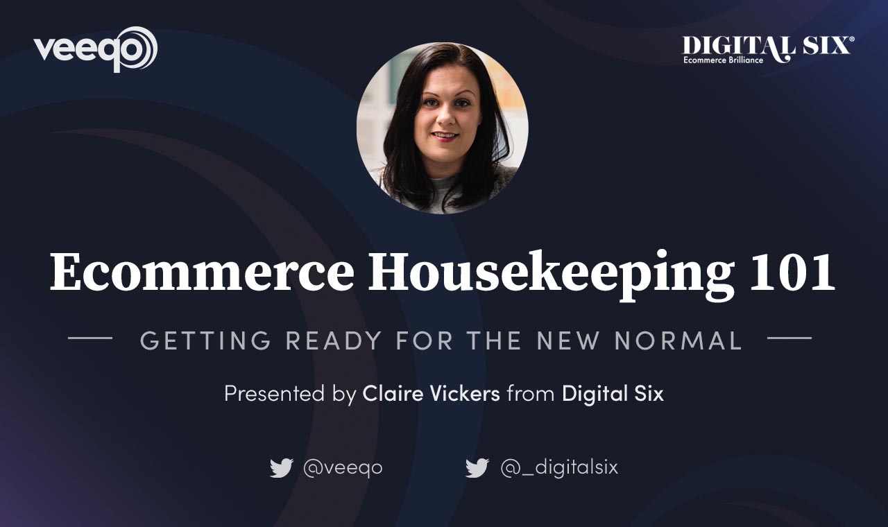 Ecommerce Housekeeping 101 Webinar