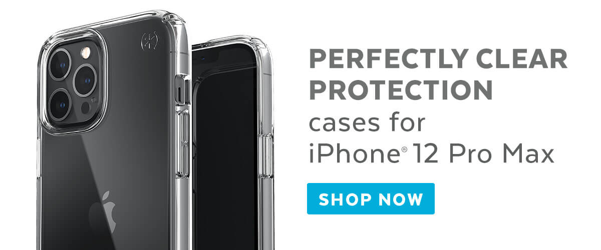 Perfect-Clear cases for iPhone 12 Pro Max. Shop now.