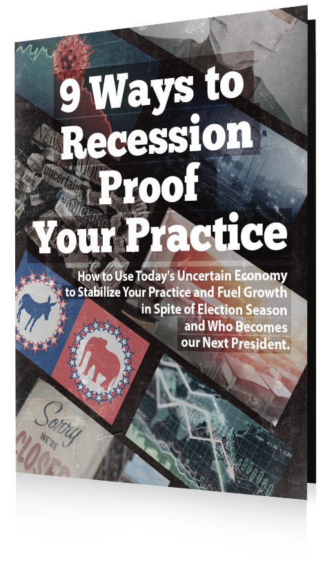 9 Ways to Recession Proof Your Practice