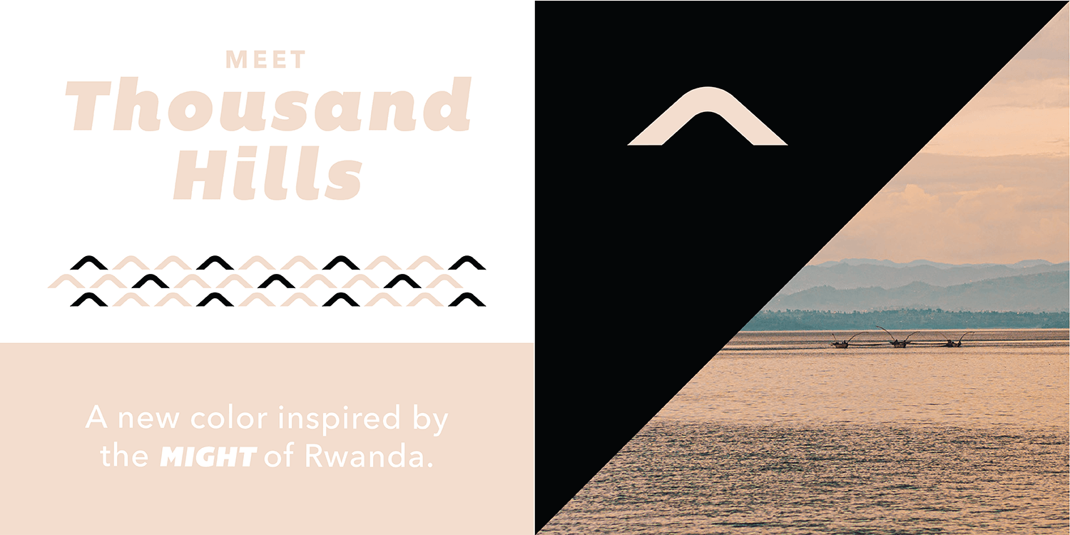 Meet Thousand Hills, inspired by the might of Rwanda.