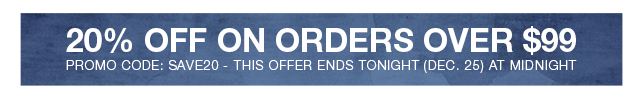 20% Off On Orders Over $99
