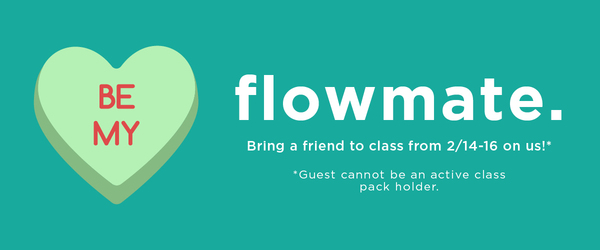 Bring a friend to class for free - 2/14-16!