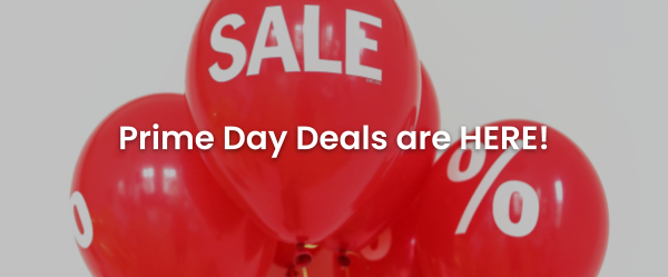 Prime Day Deals are HERE!