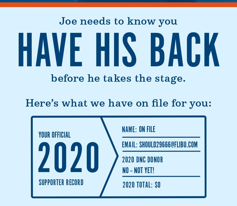 Joe needs to know you have his back before he takes the stage. Here''s what we have on file for you: