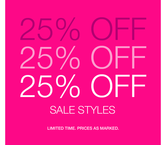 25% off sale styles, prices as marked