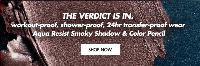 THE VERDICT IS IN. Workout-proof, shower-proof, 24hr transfer-proof wear Aqua Resist Smoky Shadow & Color Pencil