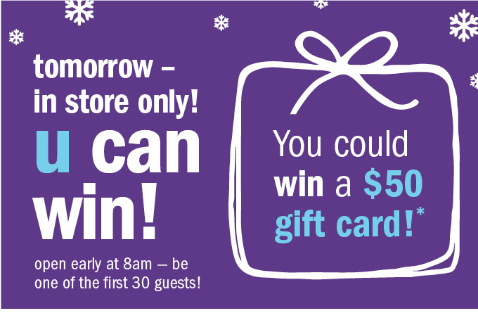 Tomorrow – in store only! U can win!