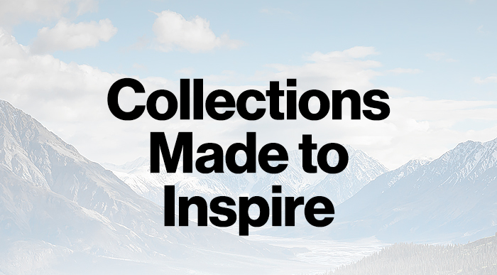 Collections Made to Inspire