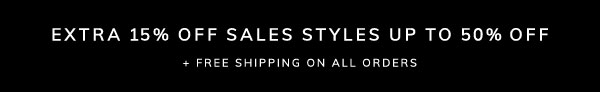 Extra 15% Off Sale Styles Up to 50% Off + Free Shipping on All Orders
