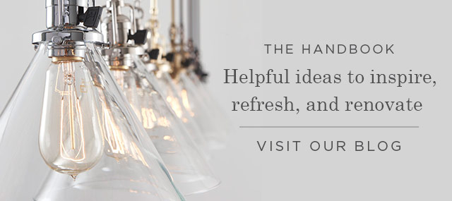 THE HANDBOOK: Helpful ideas to inspire, refresh, and renovate | VISIT OUR BLOG