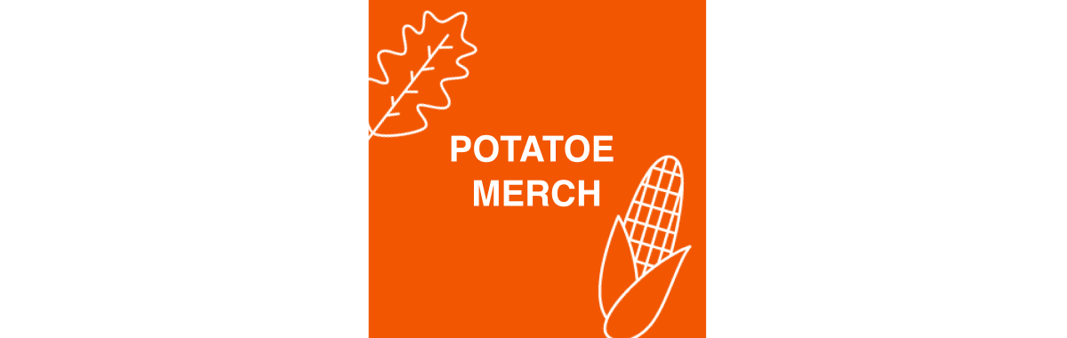 Potato Merch