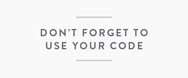 Don't Forget To Use Your Code
