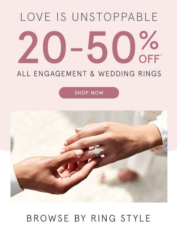 20-50% Off All Engagement & Wedding Rings