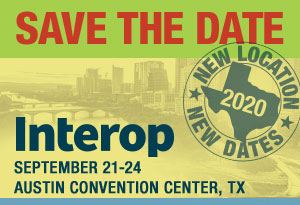 SAVE THE DATE | Interop | September 21-24, 2020 | Austin Convention Center, Texas