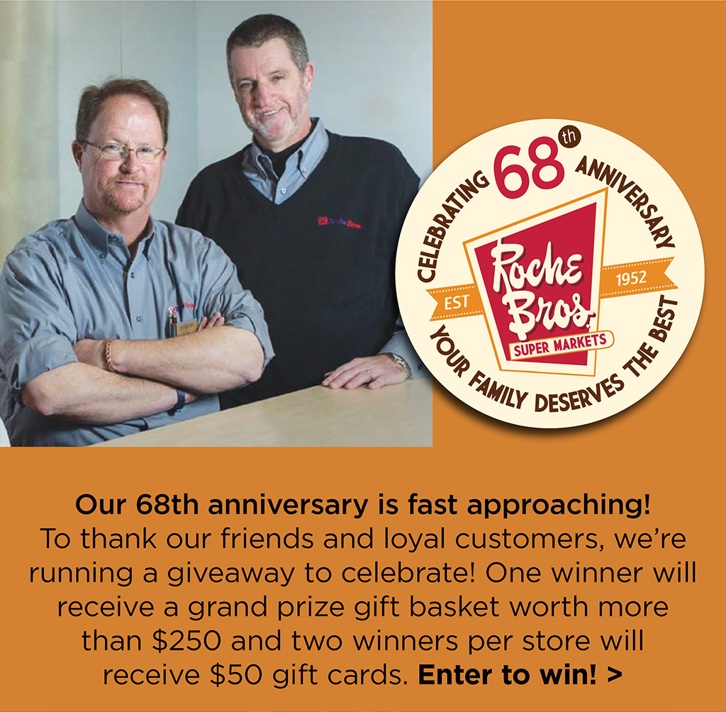 Our 68th anniversary is fast approaching! To thank our friends and loyal customers, we're running a contest to celebrate! One winner will receive a grand prize gift basket worth more than $250 and two winners per store will receive $50 gift cards. Enter to win! >