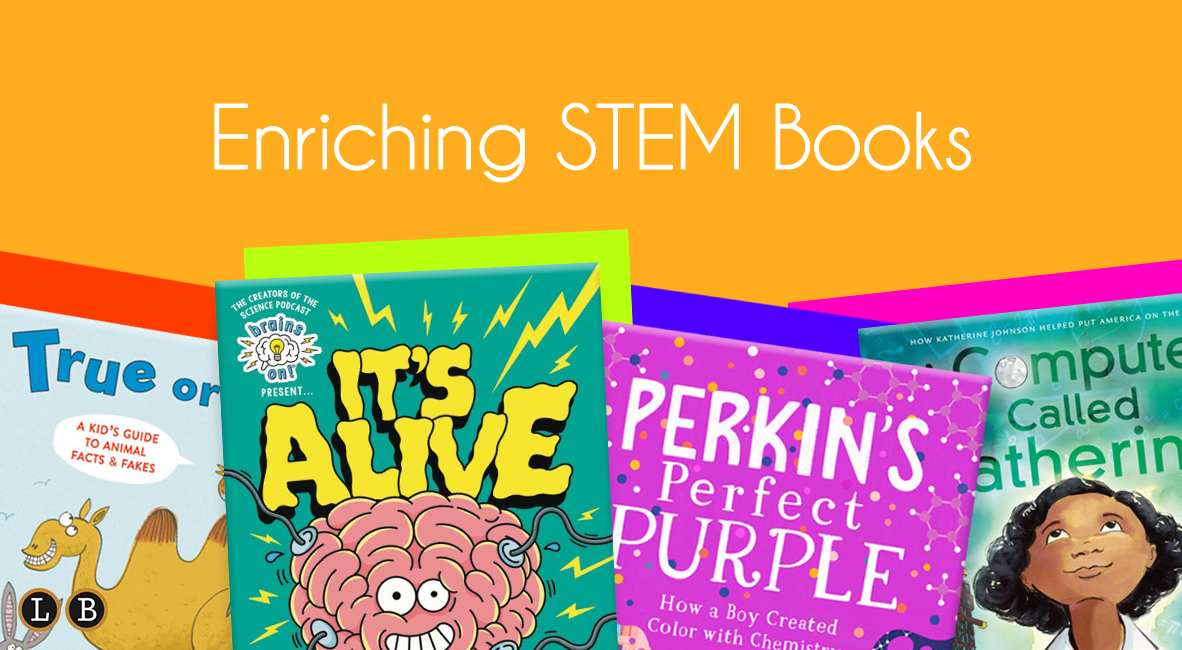 Enriching Science, Technology, Engineering and Mathematics (STEM) Books