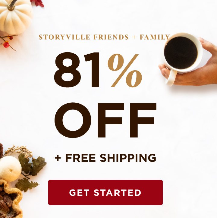 Storyville Friends & Family 81% OFF!