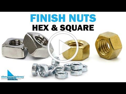 Finish Nuts - Hex &amp; Square Nuts For Everyday Use | Fasteners 101