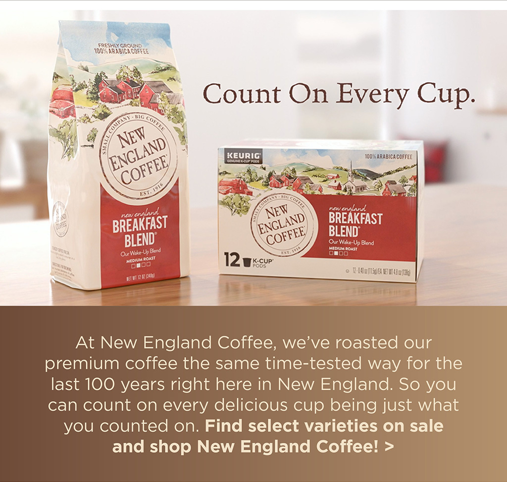 Count On Every Cup - At New England Coffee, we've roasted our premium coffee the same time-tested way for the last 100 years right here in New England. So you can count on every delicious cup being just what you counted on. Find select varieties on sale and shop New England Coffee! >