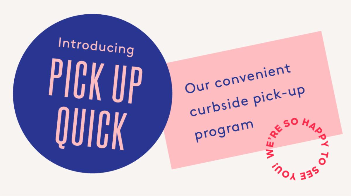 Introducing PICK UP QUICK