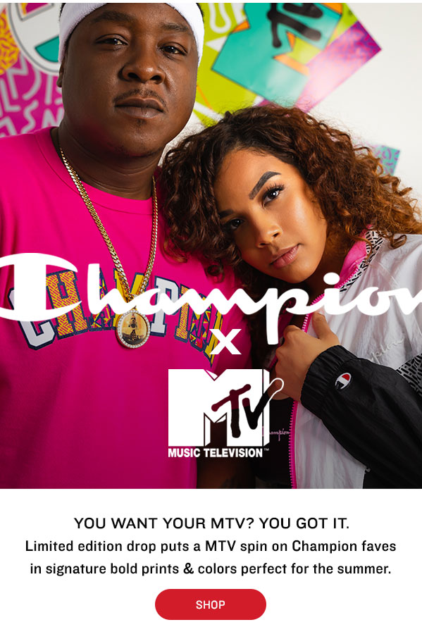 MTV x Champion Is Here