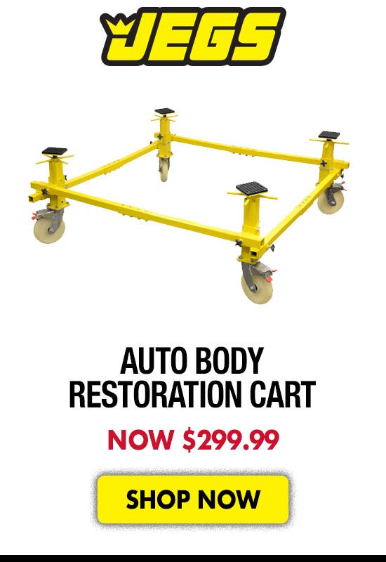 JEGS Auto Body Restoration Cart - Now 299.99