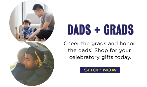 Gifts for Dads and Grads