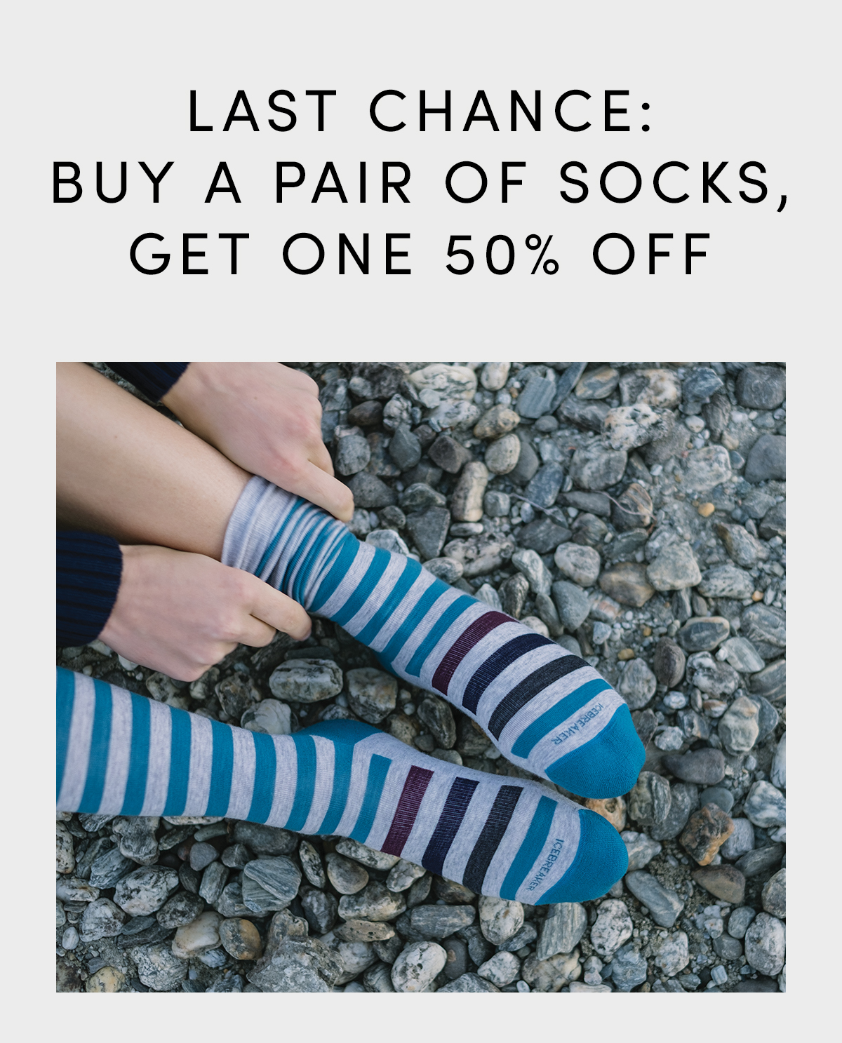 Buy a pair of socks, get one 50% off