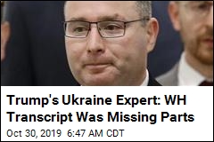 Trump's Ukraine Expert: WH Transcript Was Missing Parts