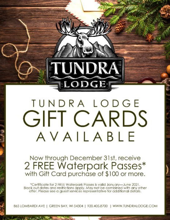 Get 2 FREE Water Park Passes with your gift card purchase of $100 or more at Tundra Lodge