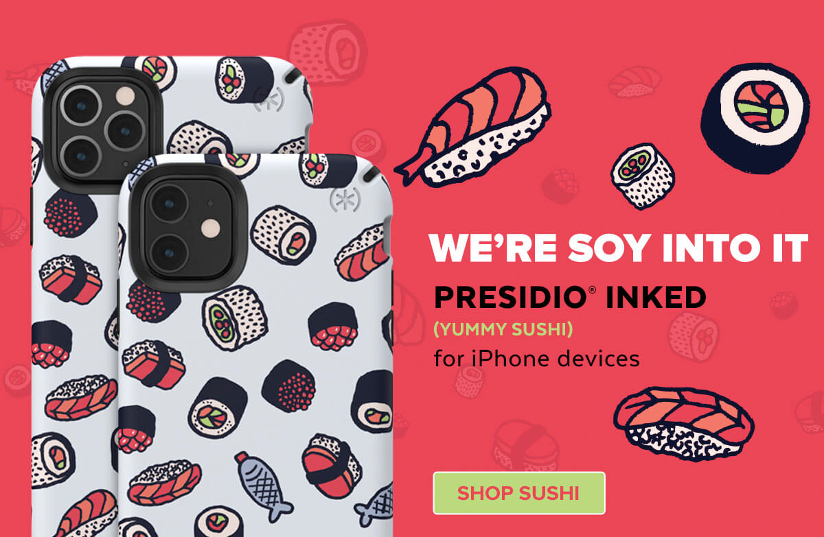 )We're Soy Into It. Presidio Inked. (Yummy Sushi) for iPhone devices. Shop Sushi.