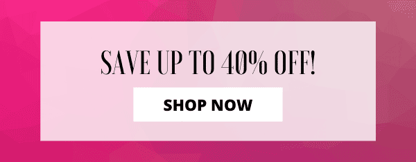 Save up to 40% off!