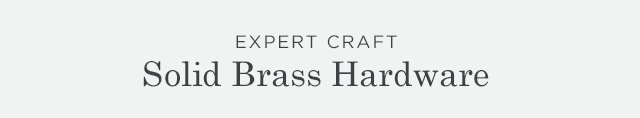 Expert Craft: Solid Brass Hardware