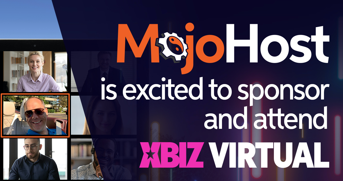 MojoHost is a proud sponsor of XBIZ Miami Virtual
