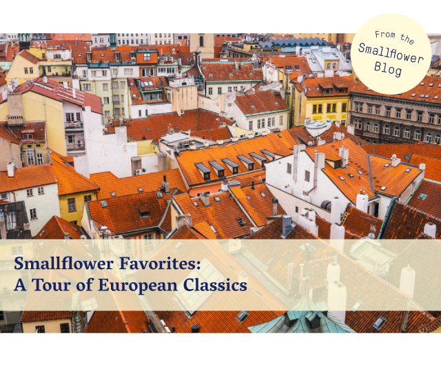 Smallflower Favorites: A Tour of European Classics