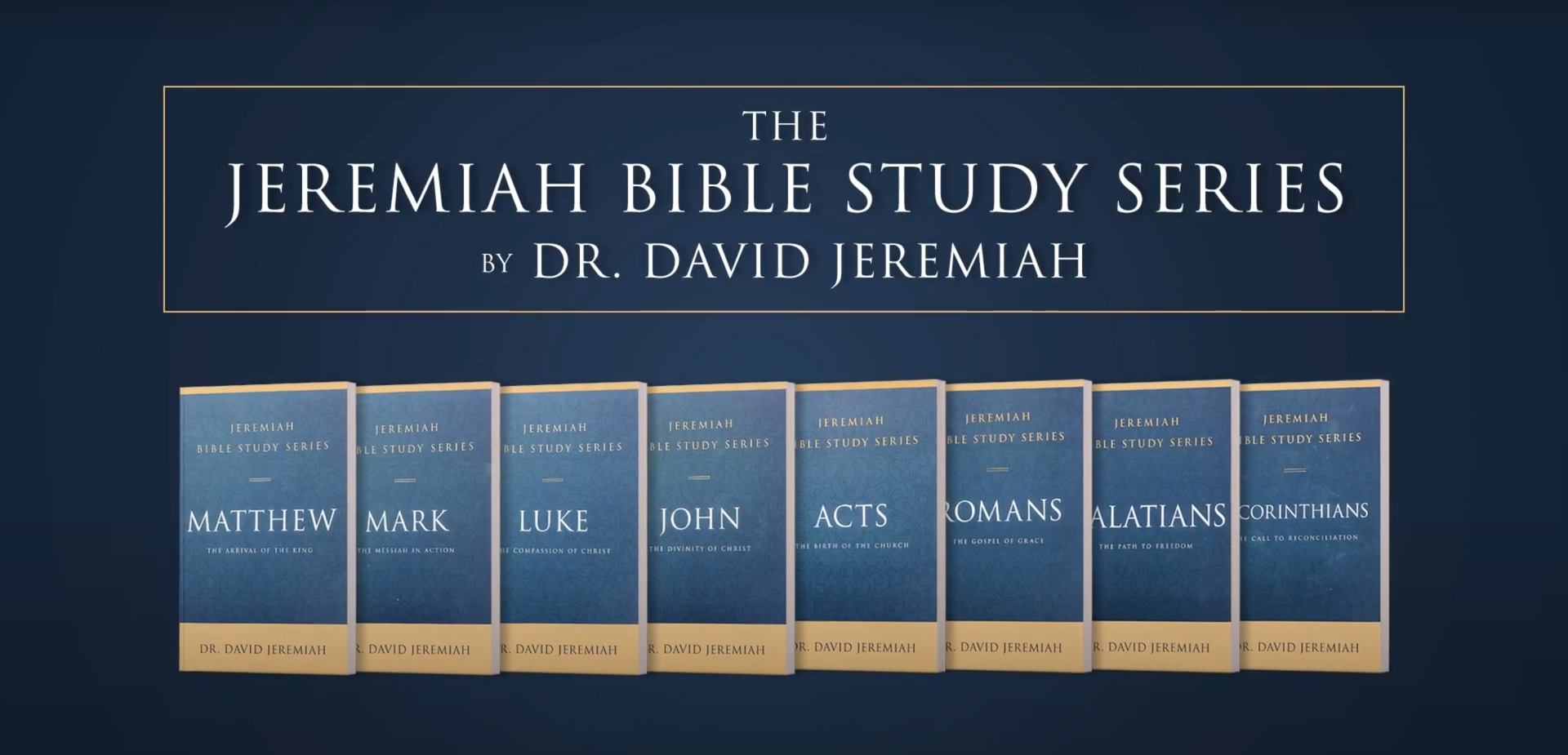The Jeremiah Bible Study Series by Dr. David Jeremiah