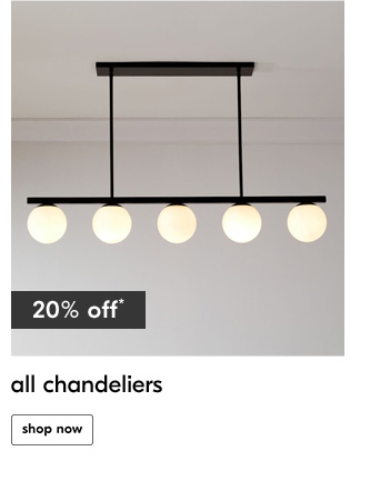 20% off all chandeliers